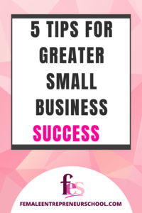 Five tips for greater small business success