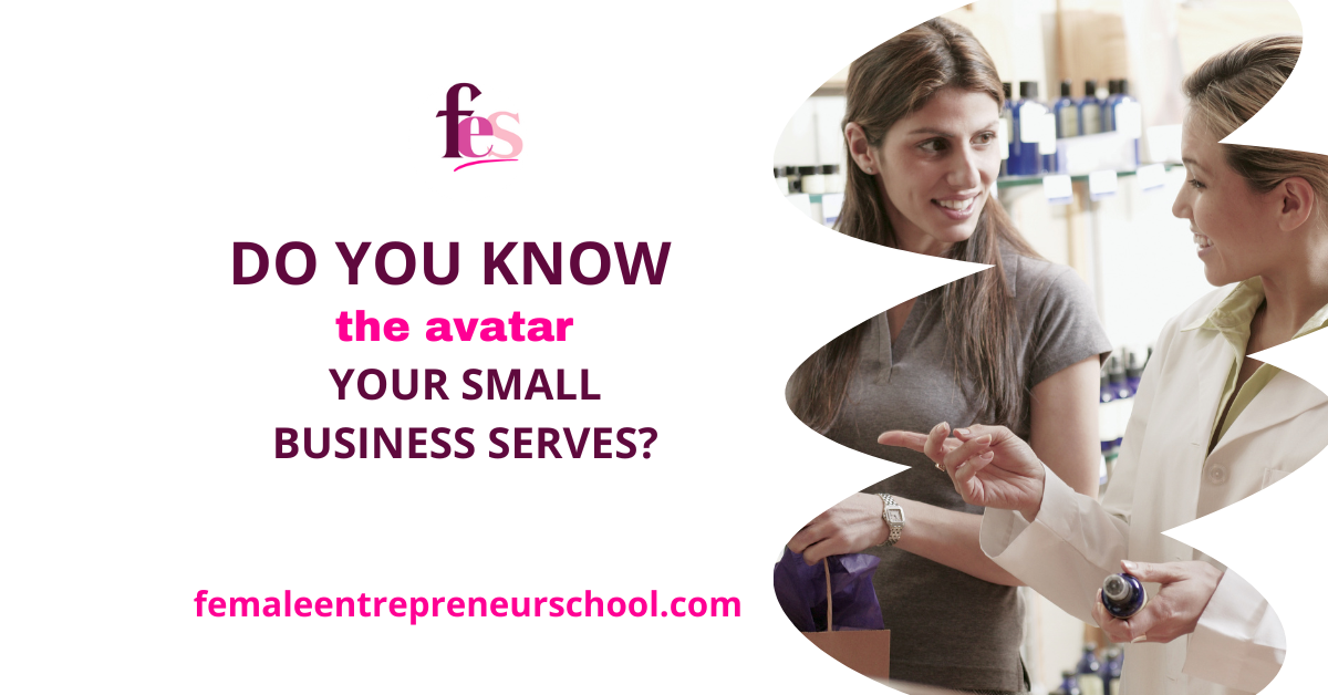 do you know the avatar your small business serves?