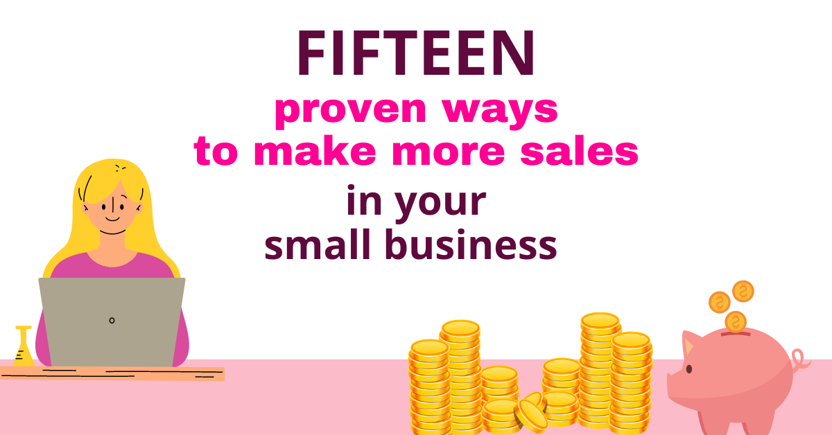 Fifteen proven ways to make more sales in your small business