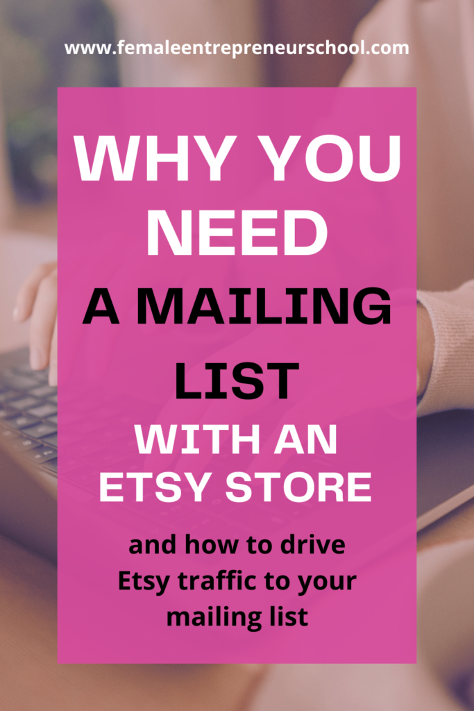 WHY YOU NEED A MAILING LIST WITH AN ETSY STORE