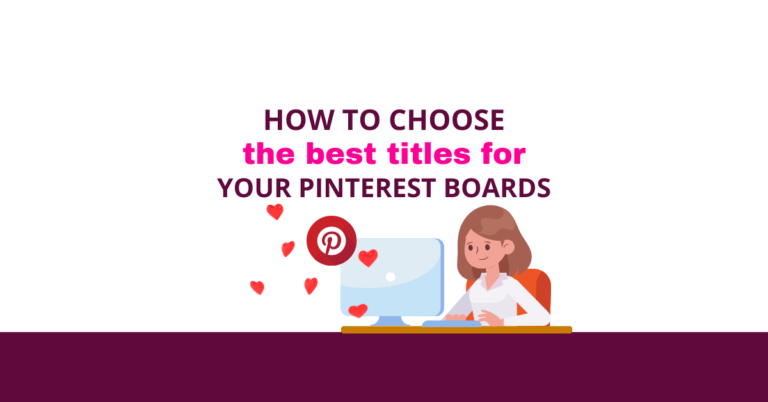 HOW TO CHOOSE TITLES FOR YOUR PINTEREST BOARDS