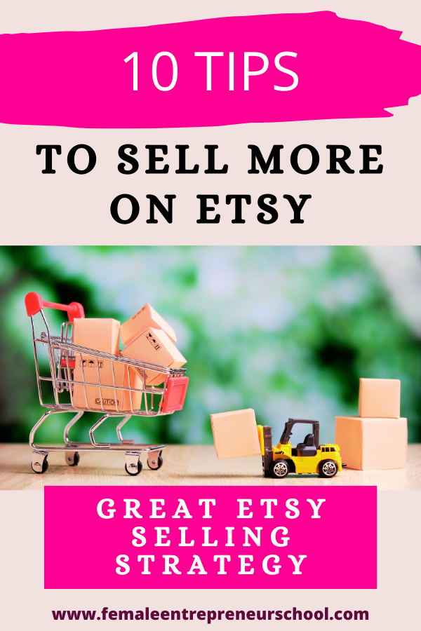 10 Tips To Successfully Sell On Etsy

