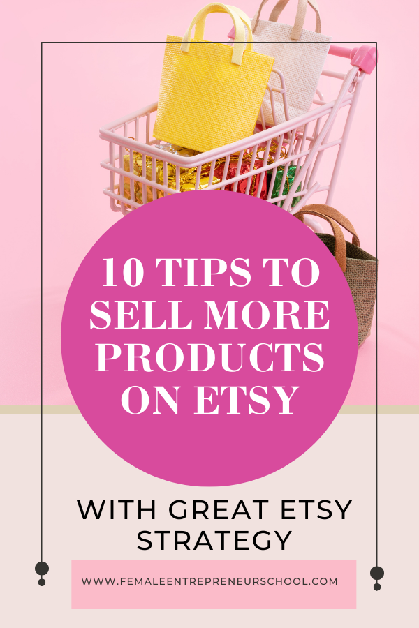 10 Tips To Successfully Sell On Etsy
