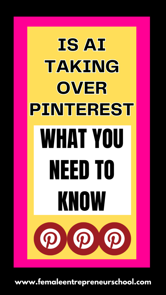 IS AI TAKING OVER PINTEREST - WHAT YOU NEED TO KNOW