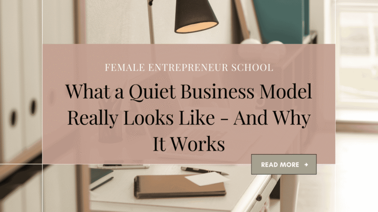 Header graphic with tidy desk, lamp, notebooks, and text What a Quiet Business Model Really Looks Like – And Why It Works.
